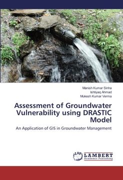 portada Assessment of Groundwater Vulnerability using DRASTIC Model: An Application of GIS in Groundwater Management