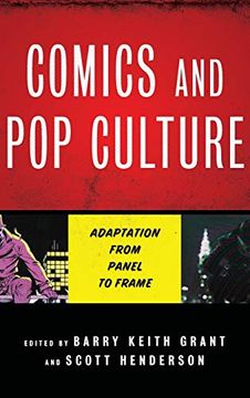 portada Comics and pop Culture: Adaptation From Panel to Frame (in English)