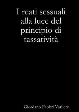 portada I reati sessuali alla luce del principio di tassatività (Italian Edition)