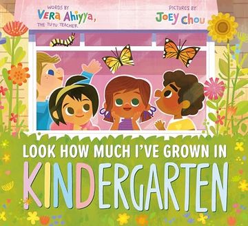 portada Look how Much I've Grown in Kindergarten (en Inglés)