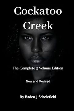 portada Cockatoo Creek: The Complete 3 Volume Edition