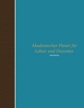 portada Akademischer Planer Fur Lehrer Und Dozenten (en Alemán)