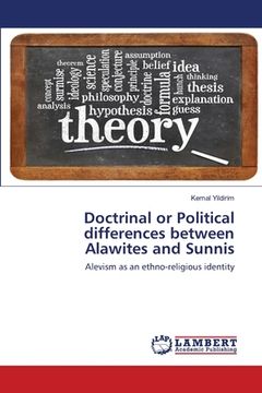 portada Doctrinal or Political differences between Alawites and Sunnis (en Inglés)