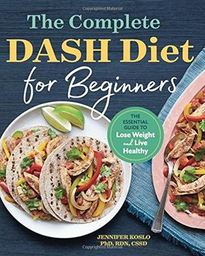 portada The Complete DASH Diet for Beginners: The Essential Guide to Lose Weight and Live Healthy