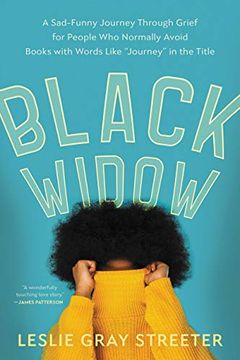 portada Black Widow: A Sad-Funny Journey Through Grief for People who Normally Avoid Books With Words Like 'Journey'In the Title (en Inglés)