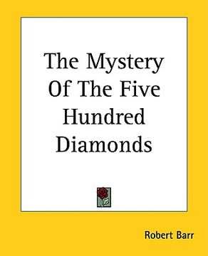 portada the mystery of the five hundred diamonds (en Inglés)