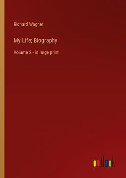 portada My Life; Biography: Volume 2 - in large print (en Inglés)