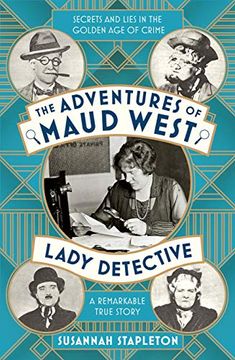 portada The Adventures of Maud West, Lady Detective: Secrets and Lies in the Golden age of Crime (en Inglés)