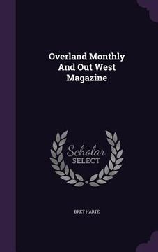 portada Overland Monthly And Out West Magazine (in English)