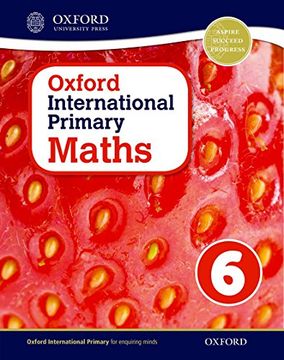 portada Oxford International Primary. Mathematics. Student's Book. Per la Scuola Elementare. Con Espansione Online: Oxford International Primary Maths Student's Woorkbook 6 - 9780198394648 (en Inglés)