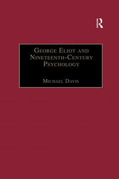 portada George Eliot and Nineteenth-Century Psychology: Exploring the Unmapped Country (The Nineteenth Century Series) (en Inglés)