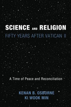 portada Science and Religion: Fifty Years After Vatican II (en Inglés)
