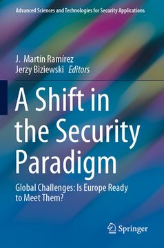 portada A Shift in the Security Paradigm: Global Challenges: Is Europe Ready to Meet Them? (en Inglés)