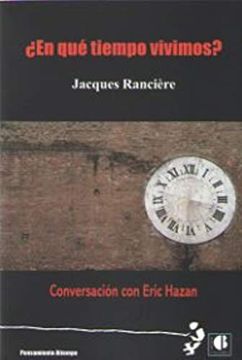 portada En qué Tiempo Vivimos? Conversación con Eric Hazan (Pensamiento Atiempo) (in Spanish)