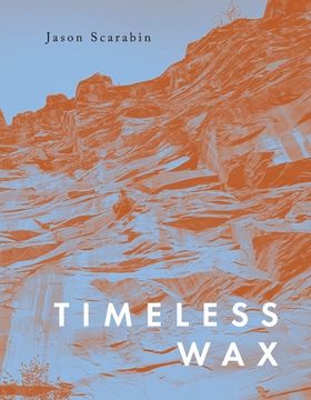 portada Timeless wax [Hardcover ] (in English)
