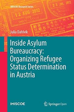 portada Inside Asylum Bureaucracy: Organizing Refugee Status Determination in Austria (Imiscoe Research Series) (en Inglés)