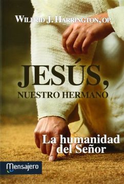 portada Jesús, Nuestro Hermano: La Humanidad del Señor (in Spanish)