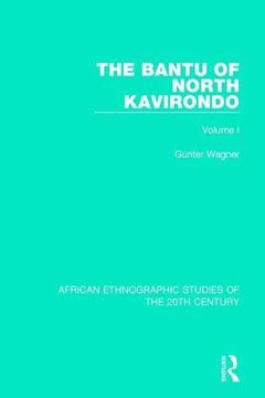 portada The Bantu of North Kavirondo: Volume 1 (en Inglés)