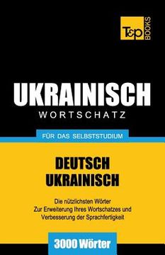 portada Ukrainischer Wortschatz für das Selbststudium - 3000 Wörter (en Alemán)