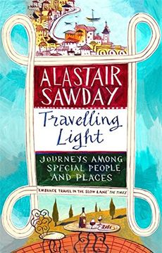 portada Travelling Light: Journeys Among Special People and Places (in English)