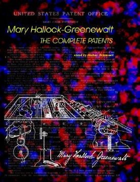 portada mary hallock-greenewalt: the complete patents (in English)