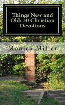 portada Things New and Old: 30 Christian Devotions (in English)