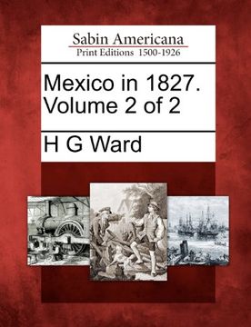 portada Mexico in 1827. Volume 2 of 2 (en Inglés)