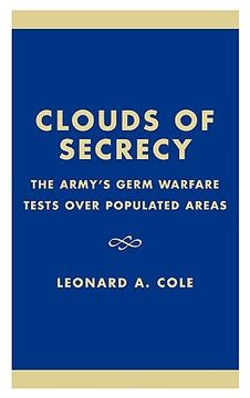 portada clouds of secrecy: the army's germ warfare tests over populated areas (en Inglés)
