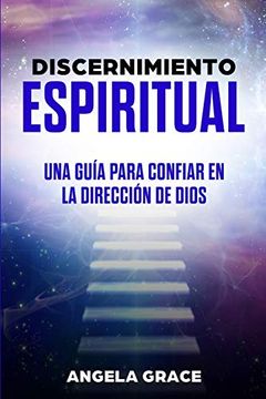 portada Discernimiento Espiritual: Una Guía Para Confiar en la Dirección de Dios