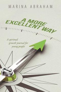 portada A More Excellent Way: A Spiritual Growth Journal for Young People (in English)