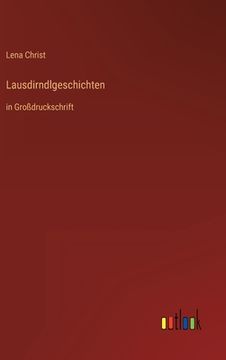 portada Lausdirndlgeschichten: in Großdruckschrift (en Alemán)