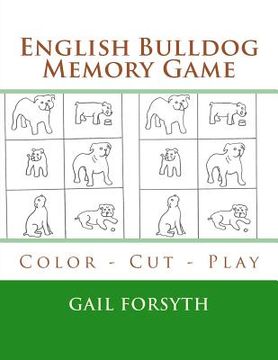 portada English Bulldog Memory Game: Color - Cut - Play (in English)