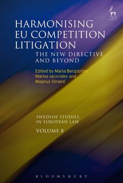 portada Harmonising Eu Competition Litigation: The New Directive and Beyond (en Inglés)