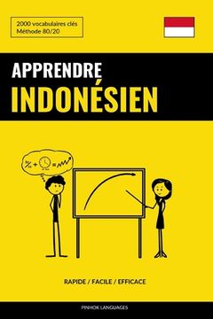 portada Apprendre l'indonésien - Rapide / Facile / Efficace: 2000 vocabulaires clés (en Francés)