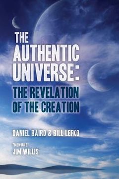 portada The Authentic Universe: The Revelation of the Creation (in English)