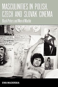 portada Masculinities in Polish, Czech and Slovak Cinema: Black Peters and men of Marble (en Inglés)