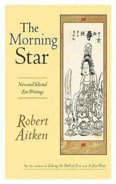 portada The Morning Star: New and Selected zen Writings (in English)