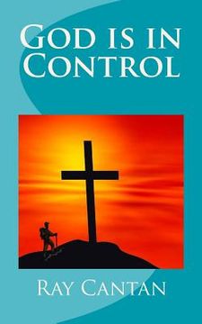 portada God is in Control: A Christian Testimony