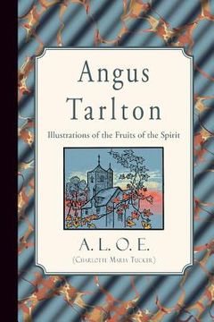 portada Angus Tarlton: Illustrations of the Fruits of the Spirit (in English)