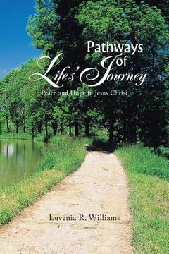portada pathways of life's journey: peace and hope in jesus christ (en Inglés)