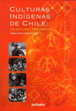 portada Culturas Indígenas De Chile. Un Estudio Preliminar