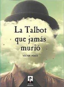 portada La Talbot que Jamas Murio