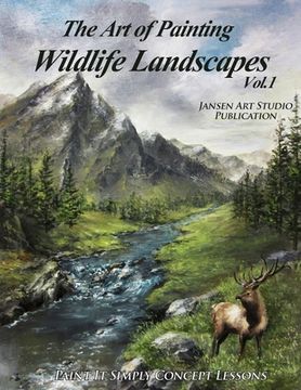 portada The Art of Painting Wildlife Landscapes (en Inglés)