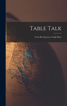 portada Table Talk: From Ben Jonson to Leigh Hunt (en Inglés)