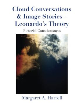 portada Cloud Conversations & Image Stories-Leonardo's Theory: Pictorial Consciousness (en Inglés)