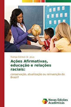portada Acoes Afirmativas, Educacao E Relacoes Raciais