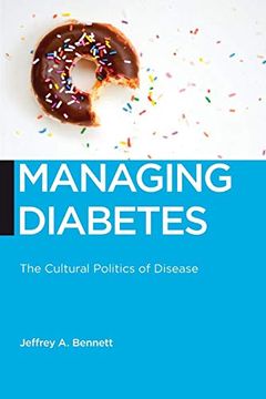 portada Managing Diabetes: The Cultural Politics of Disease (Biopolitics) (in English)