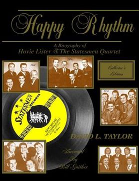 portada Happy Rhythm: A Biography of Hovie Lister & the Statesmen Quartet (in English)