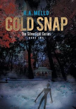 portada Cold Snap: The Silverlight Series Book Two (in English)