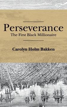 portada Perseverance: The First Black Millionaire (en Inglés)